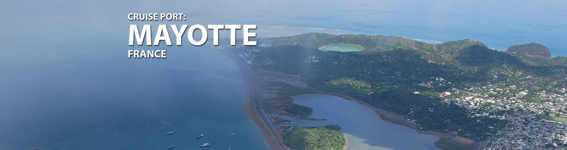 Mayotte, France Cruise Port, 2019 and 2020 Cruises to ...