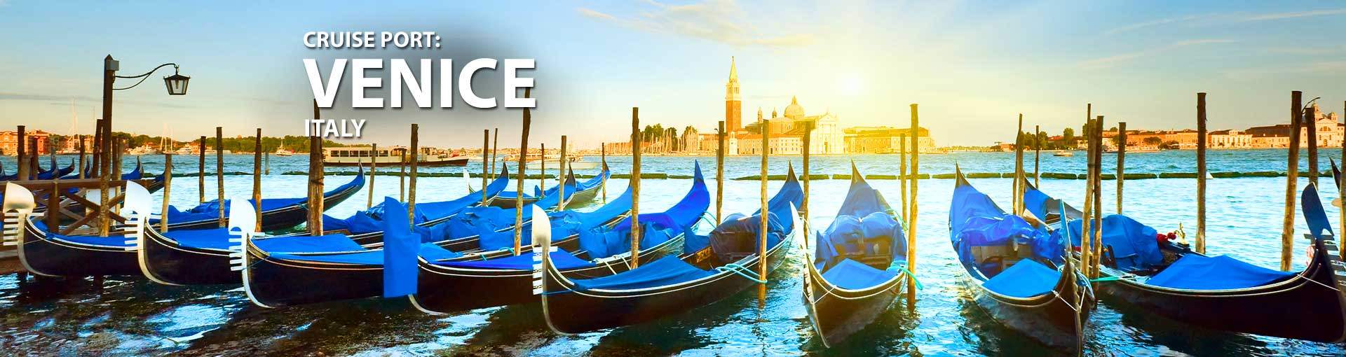 Venice, Italy Cruise Port, 2019, 2020 and 2021 Cruises from Venice ...