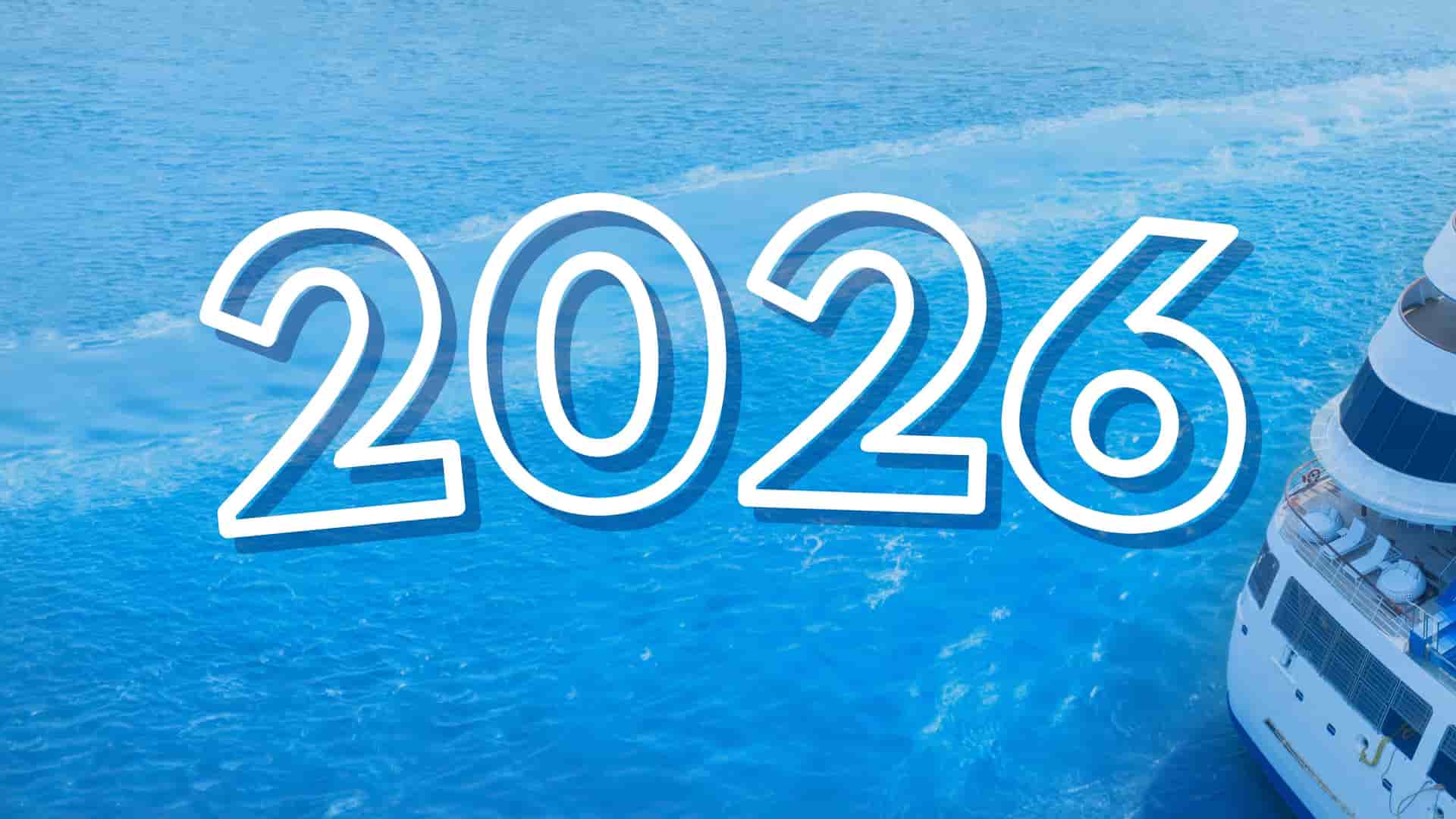 New ships coming in 2026.