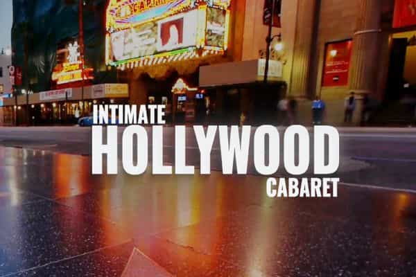 Intimate Hollywood Cabaret