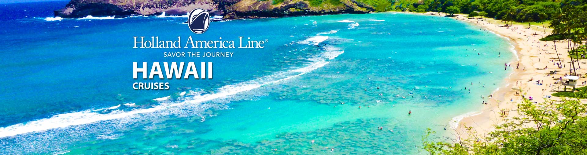 Holland America Hawaii Cruises, 2019, 2020 and 2021 Hawaiian Holland