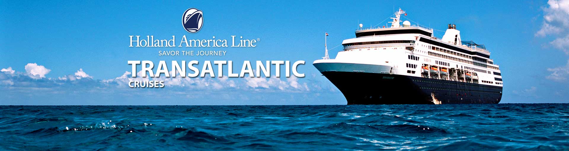 Holland America Transatlantic Cruises, 2019, 2020 and 2021