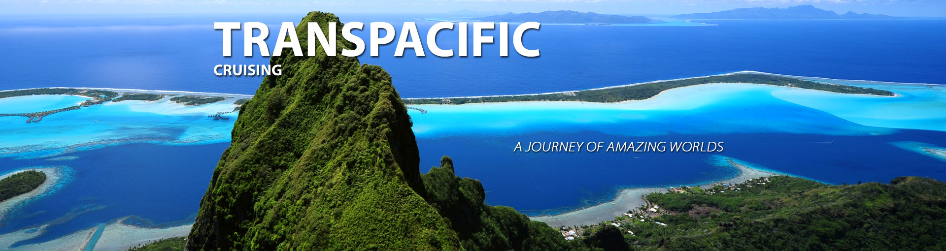 Transpacific Cruises, 2019, 2020 and 2021 Pacific Ocean Cruises The